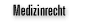 Medizinrecht
